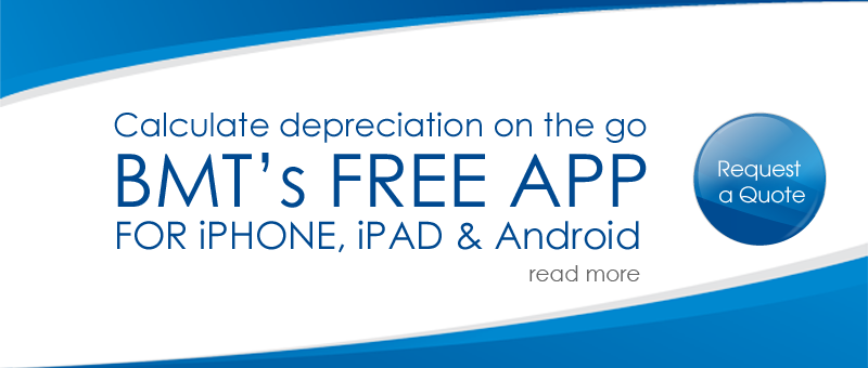 Calculate depreciation on the go with BMT's FREE APP FOR iPhone, iPad & Android